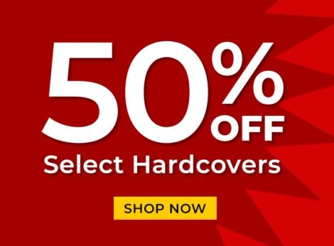 50% Off Select Hardcovers Shop Now