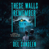 These Walls Remember