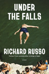 Under the Falls: A Novel