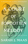 A Court of Forgotten Melody (A Court of Thorns and Roses Series #7)